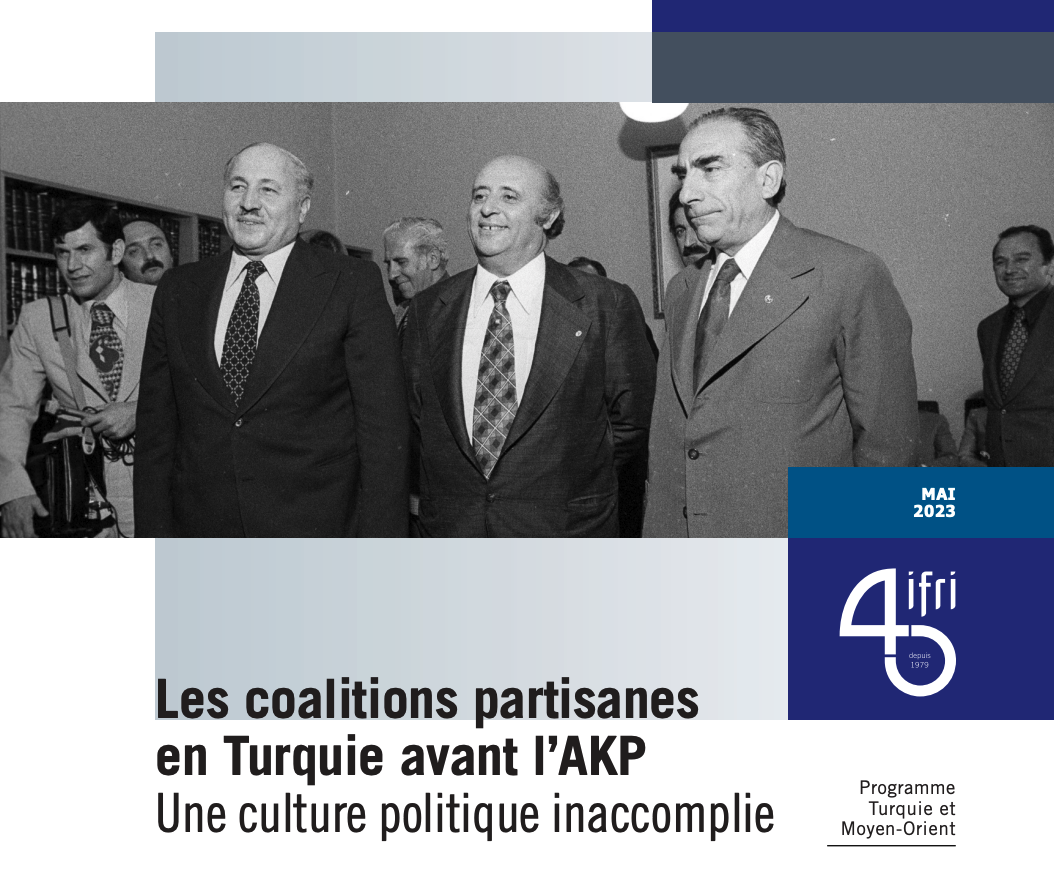 Turquie  IFRI - Institut français des relations internationales